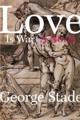 Love Is War(English, Paperback, Stade George)