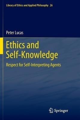 Ethics and Self-Knowledge(English, Paperback, Lucas Peter)