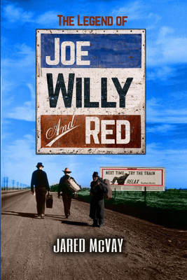 The Legend of Joe, Willy, and Red(English, Paperback, McVay Jared)