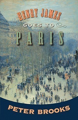 Henry James Goes to Paris(English, Paperback, Brooks Peter)