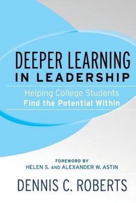 Deeper Learning in Leadership(English, Paperback, Roberts Dennis C.)