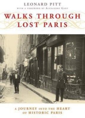 Walks Through Lost Paris(English, Paperback, Pitt Leonard)