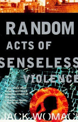 Random Acts of Senseless Violence(English, Paperback, Womack Jack)