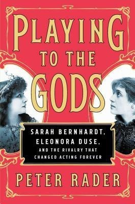 Playing to the Gods(English, Hardcover, Rader Peter)