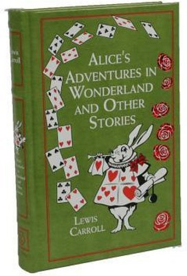 Alice's Adventures in Wonderland and Other Stories(English, Leather / fine binding, Carroll Lewis)
