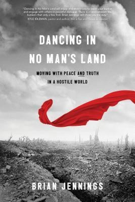 Dancing in No Man's Land(English, Paperback, Jennings Brian)