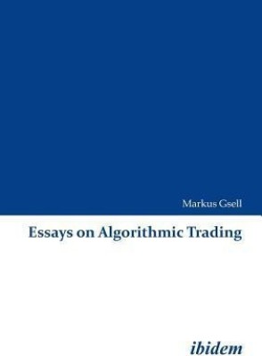 Essays on Algorithmic Trading(English, Paperback, Gsell Markus)