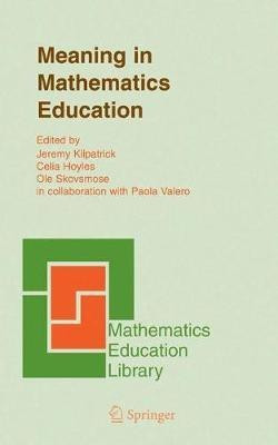 Meaning in Mathematics Education(English, Electronic book text, Kilpatrick Jeremy)