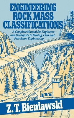Engineering Rock Mass Classifications(English, Hardcover, Bieniawski Z. T.)