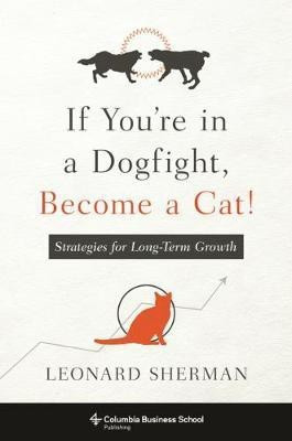 If You're in a Dogfight, Become a Cat!(English, Electronic book text, Sherman Leonard)