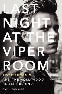 Last Night at the Viper Room(English, Paperback, Edwards Gavin)