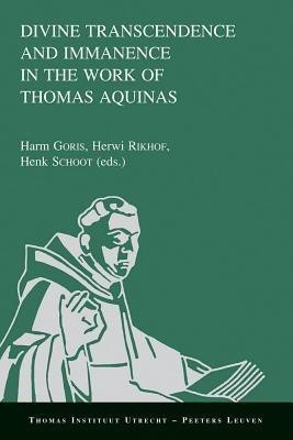 Divine Transcendence and Immanence in the Work of Thomas Aquinas(English, Paperback, unknown)