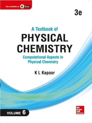 A Tb of Physical Chemistry - 6  - Computational Aspects in Physical Chemistry(English, Paperback, Kapoor)