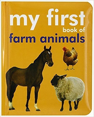 My First Book of Farm Animals(English, Padded Board Book, Om Books Editorial Team)