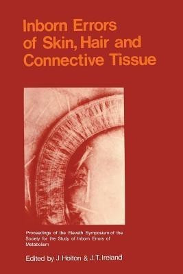 Inborn Errors of Skin, Hair and Connective Tissue(English, Paperback, unknown)