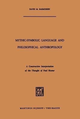 Mythic-Symbolic Language and Philosophical Anthropology(English, Paperback, Rasmussen David M.)