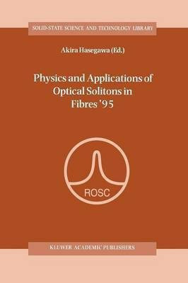 Physics and Applications of Optical Solitons in Fibres '95(English, Paperback, unknown)