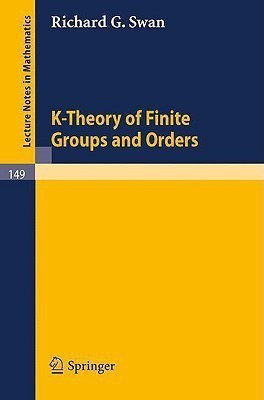 K-Theory of Finite Groups and Orders(English, Paperback, Swan Richard G.)