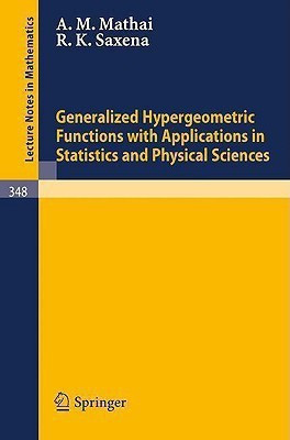 Generalized Hypergeometric Functions with Applications in Statistics and Physical Sciences(English, Paperback, Mathai A. M.)