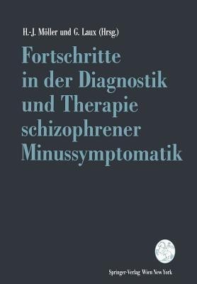 Fortschritte in der Diagnostik und Therapie schizophrener Minussymptomatik(German, Paperback, unknown)