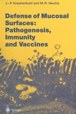 Defense of Mucosal Surfaces: Pathogenesis, Immunity and Vaccines(English, Paperback, unknown)