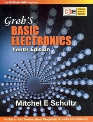 Grob's Basic Electronics(English, Paperback, Schultz Mitchel E.)