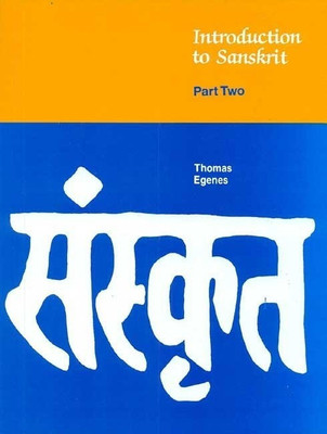 The Introduction to Sanskrit: Part 2(English, Hardcover, Egenes Thomas)