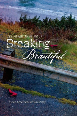 Breaking Beautiful(English, Paperback, Wolf Jennifer Shaw)