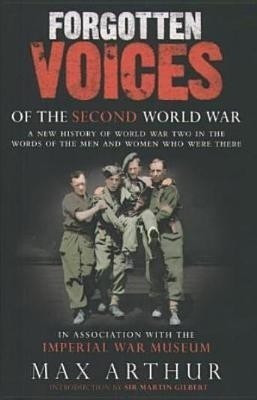 Forgotten Voices of the Second World War(English, Hardcover, Arthur Max)