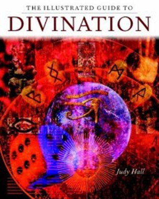 The Illustrated Guide to Divination(English, Paperback, Hall Judy H.)
