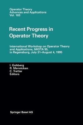 Recent Progress in Operator Theory(English, Paperback, unknown)