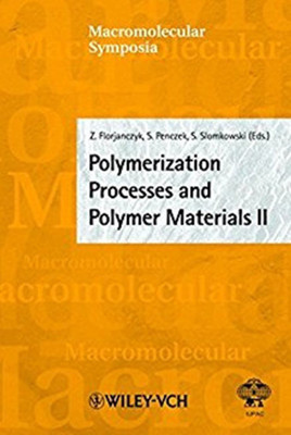 Polymerization Processes and Polymer Materials II(English, Hardcover, unknown)