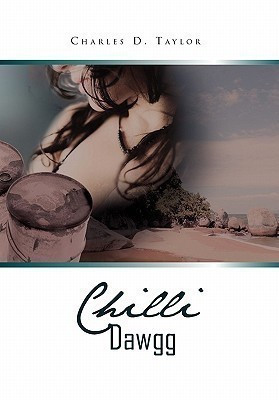 Chilli Dawgg(English, Paperback, Taylor Charles D)