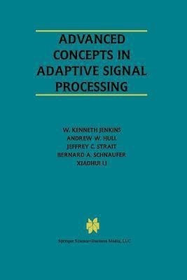 Advanced Concepts in Adaptive Signal Processing(English, Paperback, Jenkins W. Kenneth)