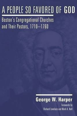A People So Favored of God, Second Edition(English, Paperback, Harper George W.)