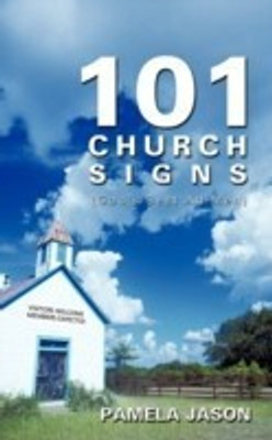 101 Church Signs(English, Paperback, Jason Pamela)