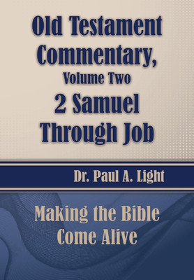Old Testament Commentary, 2 Samuel Through Job(English, Paperback, Light Paul a)