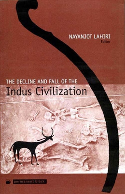The Decline and Fall of the Indus Civilization(English, Paperback, unknown)