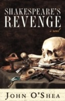 Shakespeare's Revenge(English, Paperback, O'Shea John)