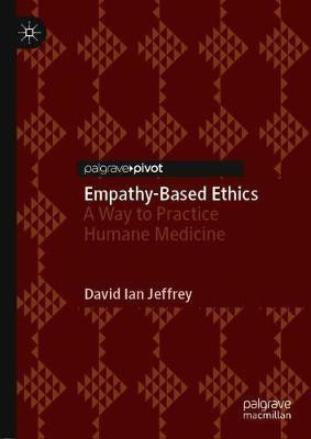 Empathy-Based Ethics(English, Hardcover, Jeffrey David Ian)