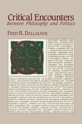 Critical Encounters(English, Paperback, Dallmayr Fred)