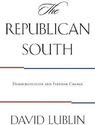 The Republican South(English, Paperback, Lublin David)