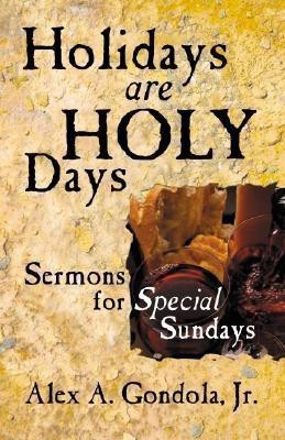 Holidays Are Holy Days(English, Paperback, Gondola Alex A Jr)