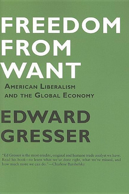 Freedom From Want(English, Paperback, Gresser Edward)