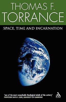 Space, Time and Incarnation(English, Paperback, Torrance Thomas F. Very Revd)