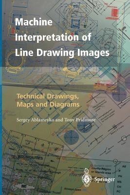 Machine Interpretation of Line Drawing Images(English, Paperback, Ablameyko Sergey)