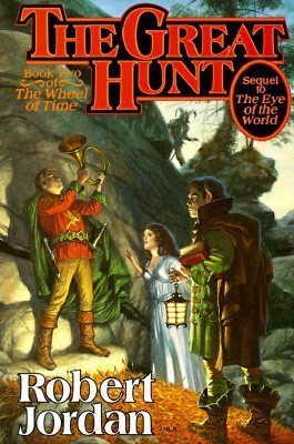 The Great Hunt: Wheel of Time Bk. 2(English, Hardcover, Jordan Robert)