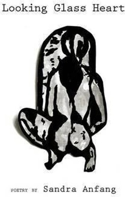 Looking Glass Heart(English, Paperback, Anfang Sandra)