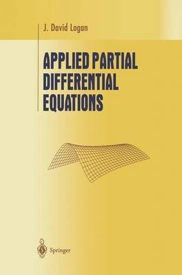 Applied Partial Differential Equations(English, Paperback, Logan J. David)