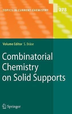 Combinatorial Chemistry on Solid Supports(English, Hardcover, unknown)